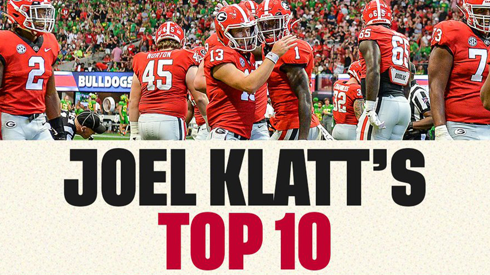 Alabama, Georgia, Ohio State lead Joel Klatt's Top 10 rankings