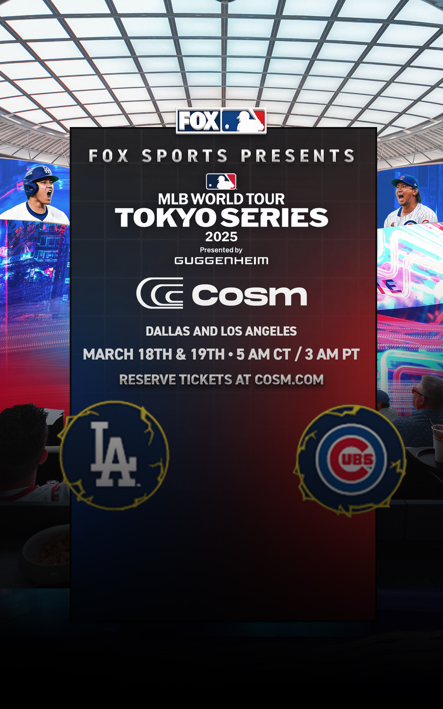 FOX Sports presents 2025 MLB Tokyo Series at Cosm: Ticket details