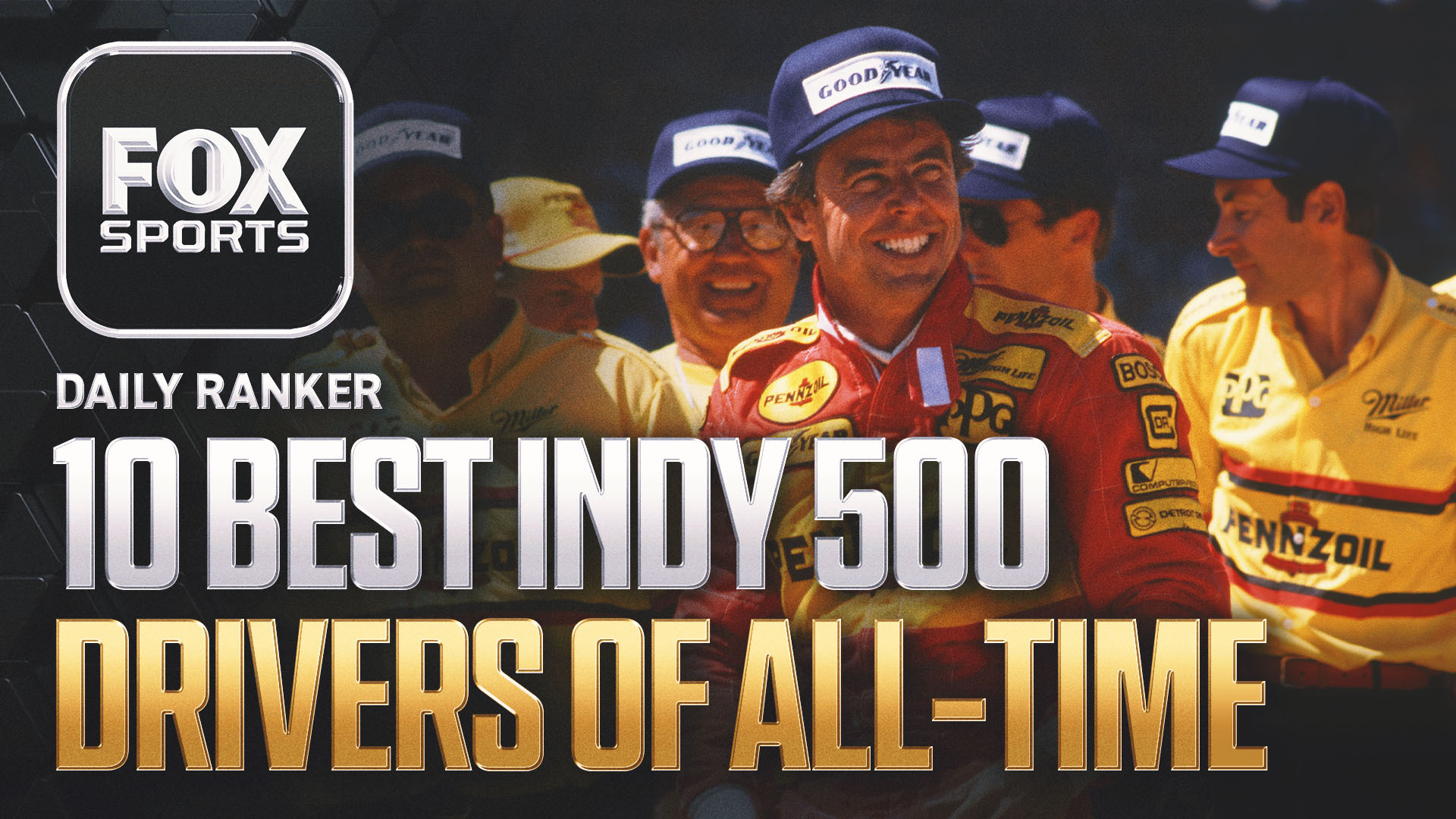 Who are the 10 best Indy 500 drivers of all time?