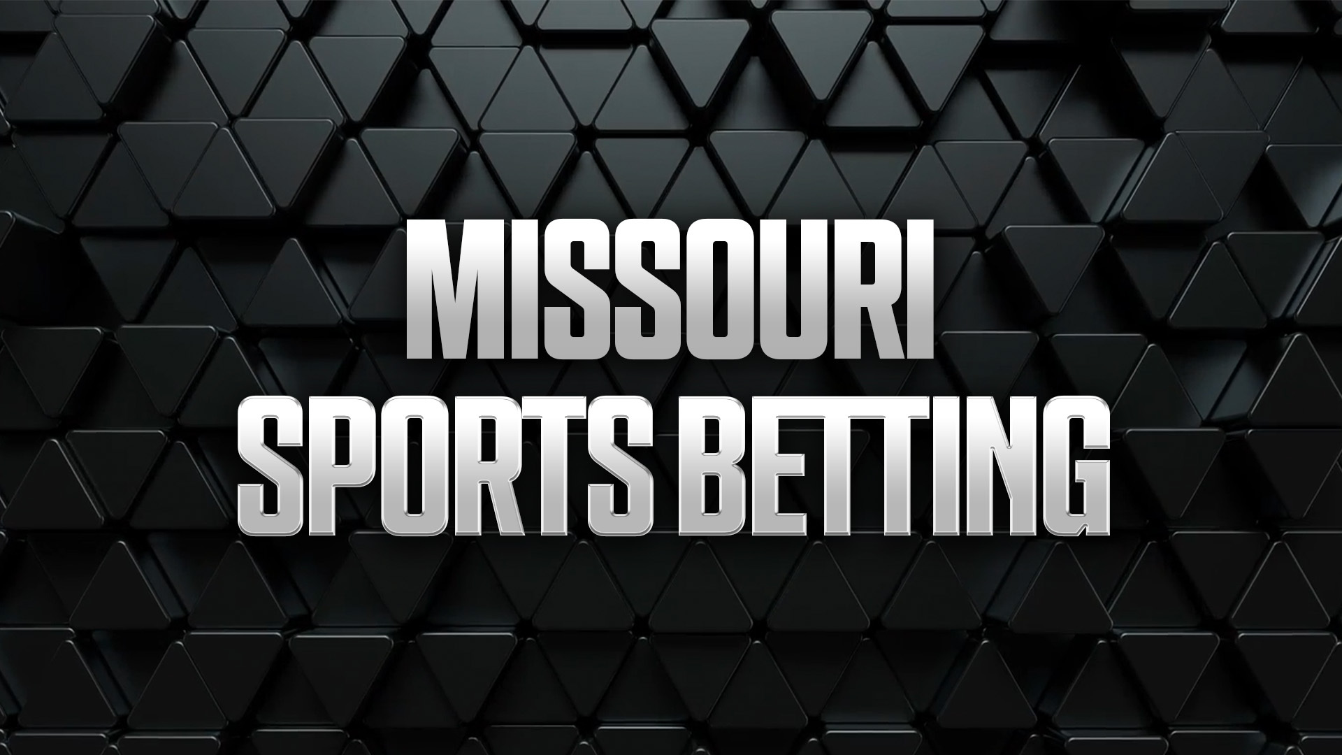 Missouri Sports Betting 2025: Launch Updates & Sportsbooks
