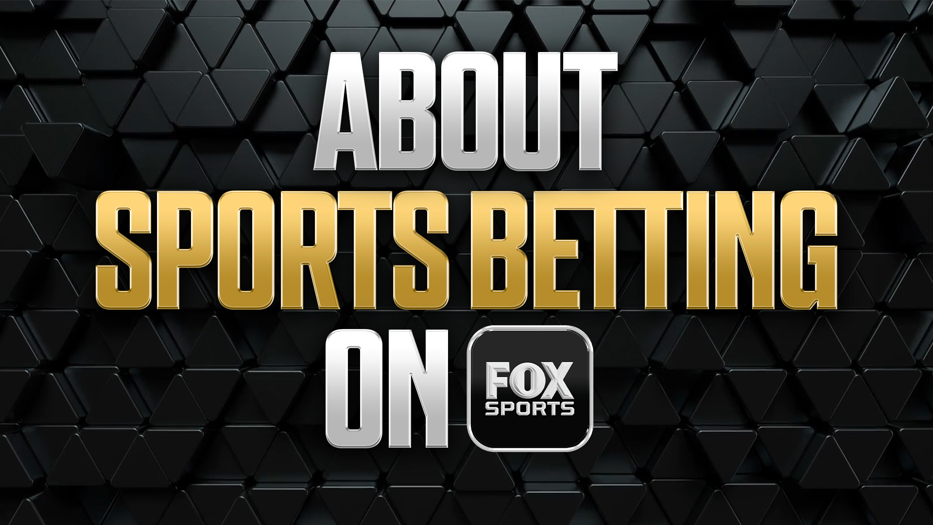About Sports Betting on FOX Sports