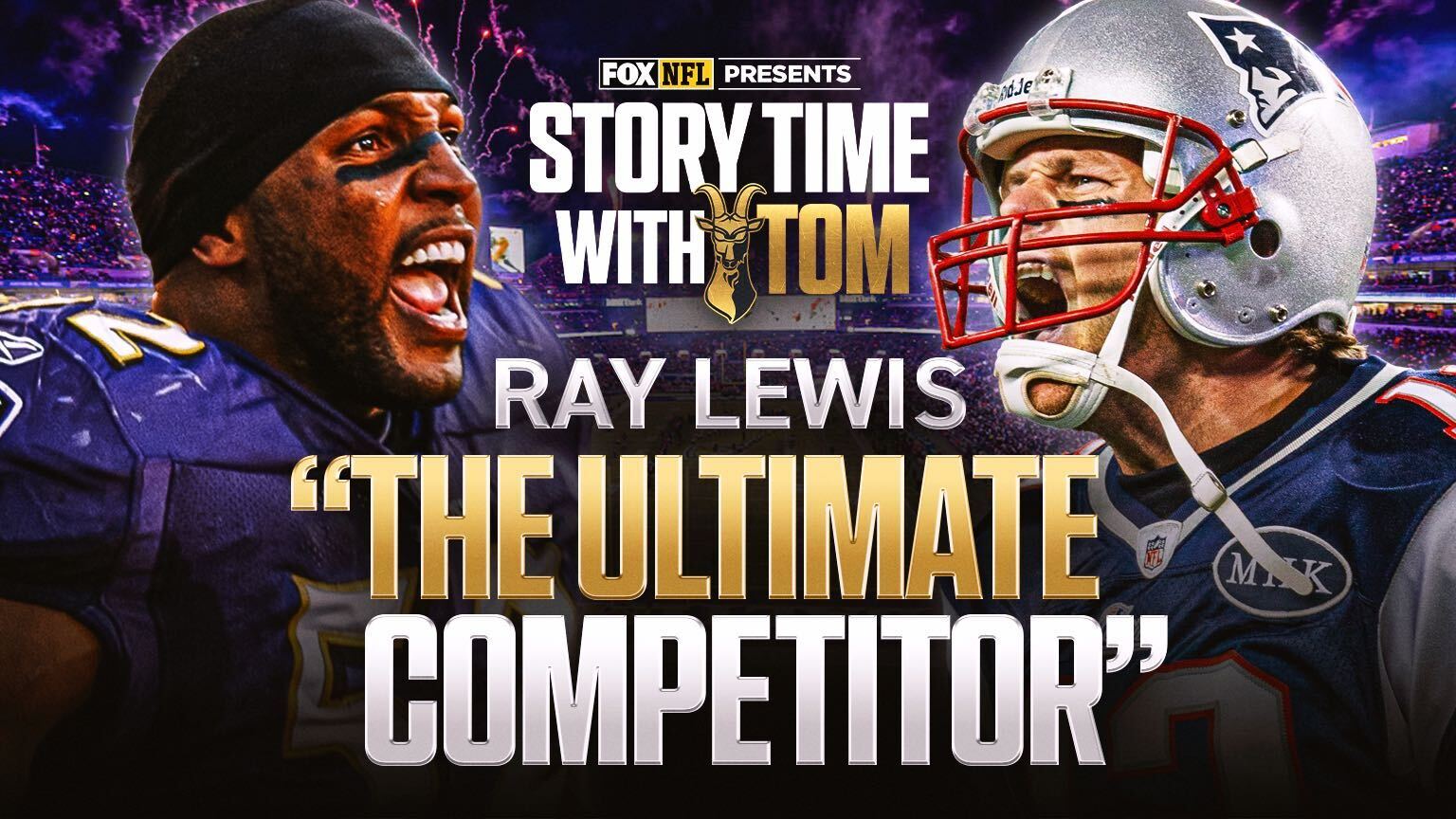 Tom Brady Dishes Out Praise for Ray Lewis: 'The Ultimate Competitior'