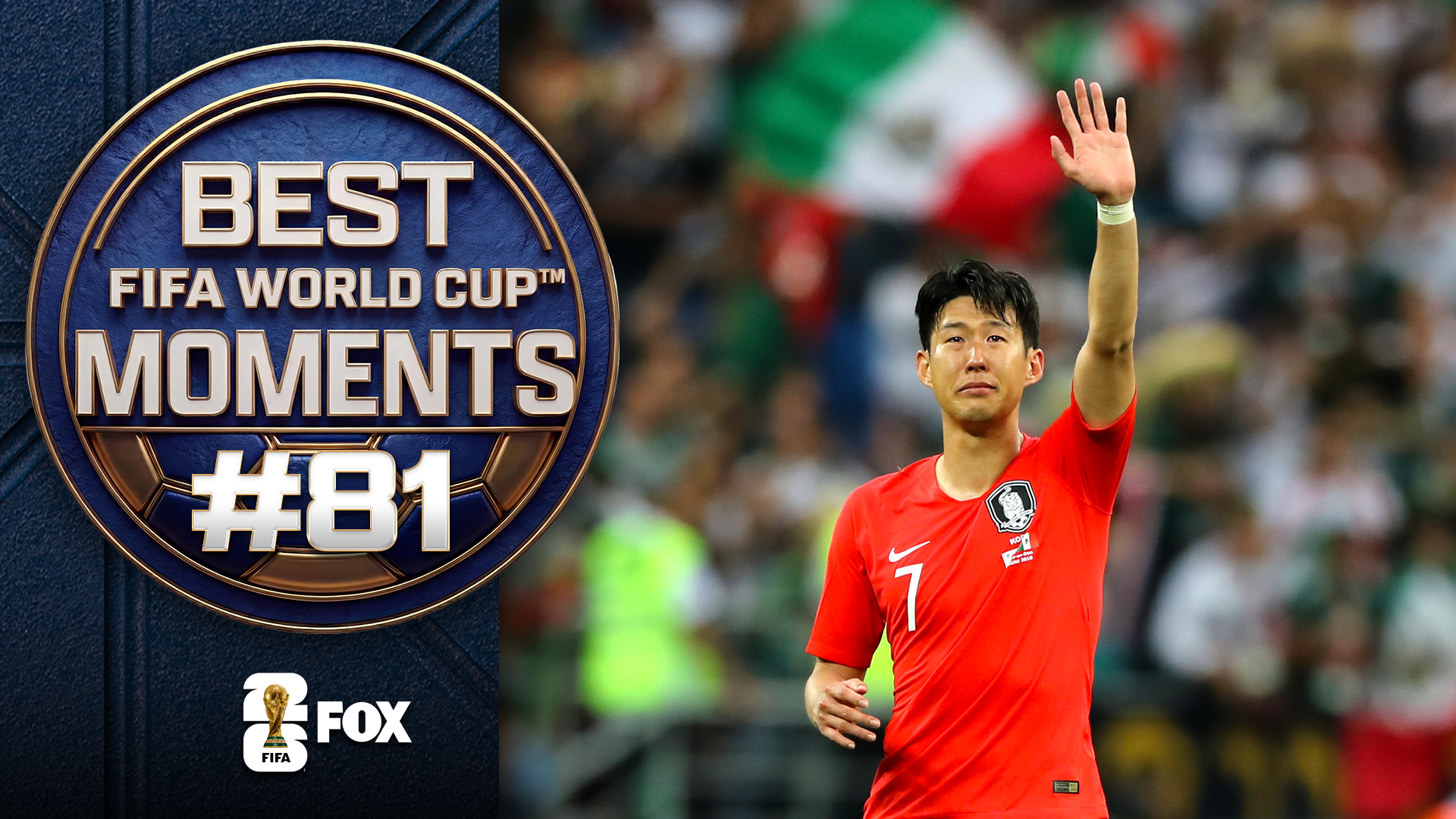 Son Heung-Min Becomes A Legend For Mexico?! World Cup Top 100 Moments Countdown