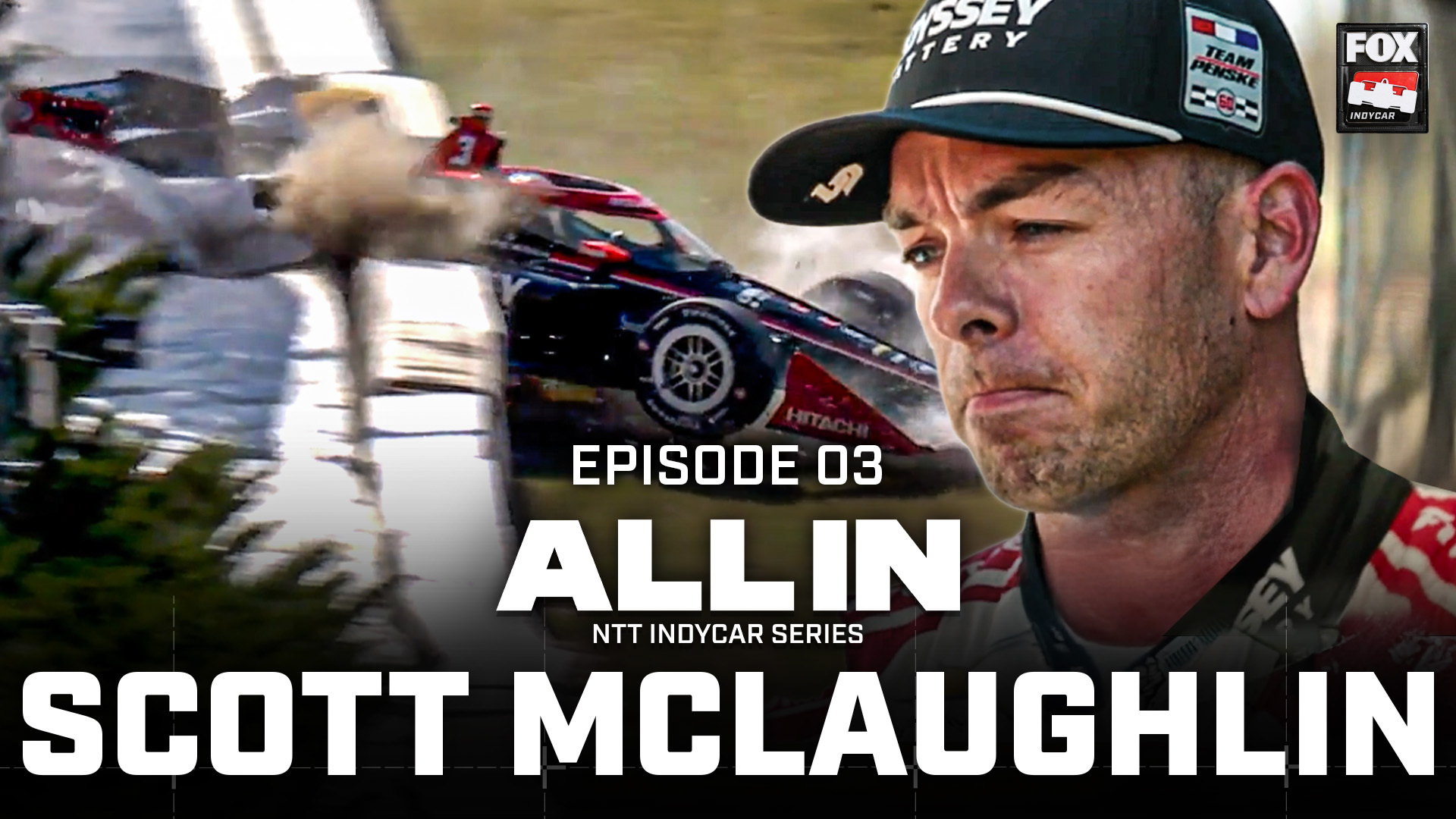 New “All In" Episode Dives into Scott McLaughlin, Team Penske's 2026 Rebound
