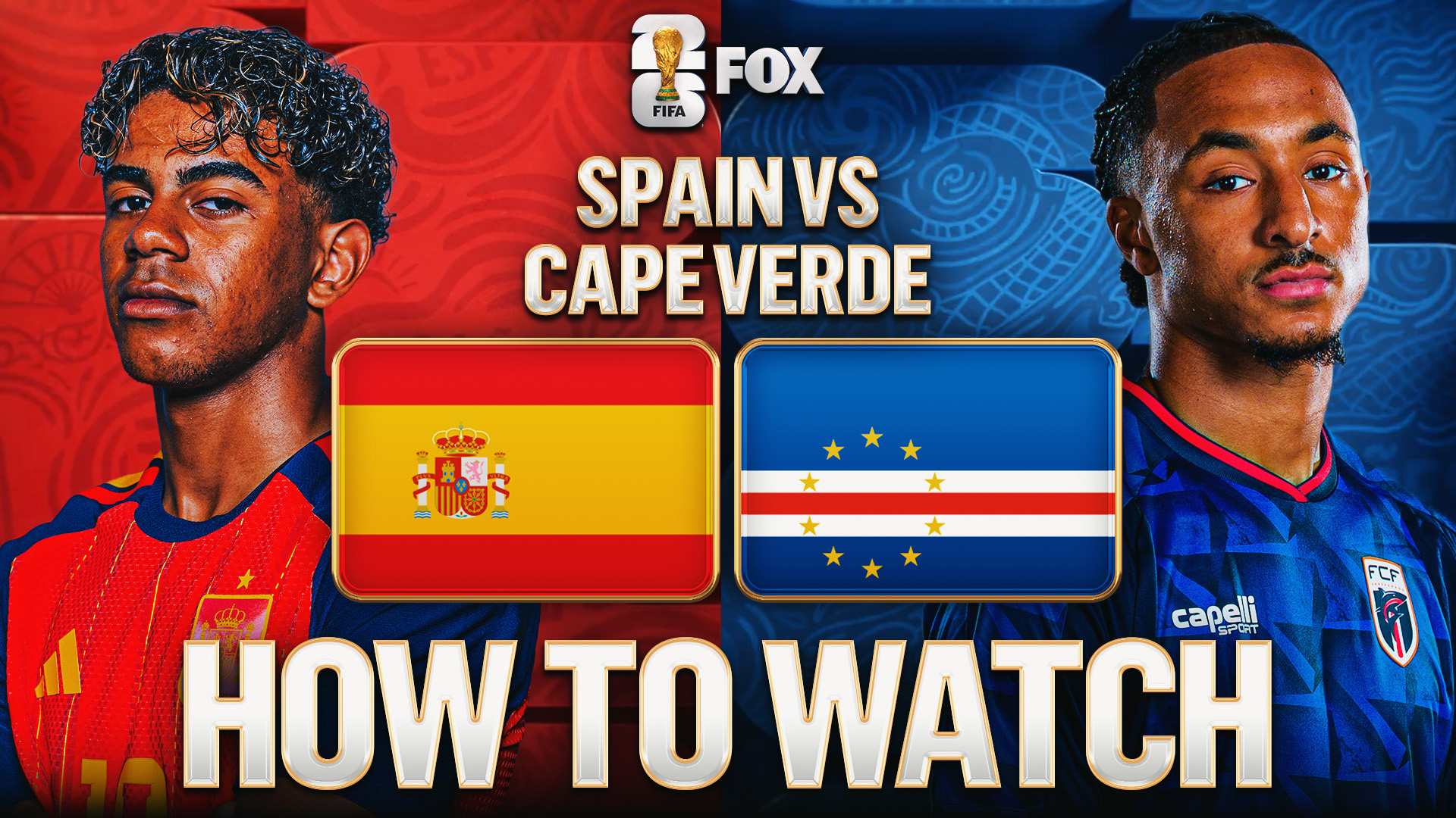How to Watch Spain vs. Cape Verde: TV Channel &amp; Live Stream - 2026 FIFA World Cup Group H