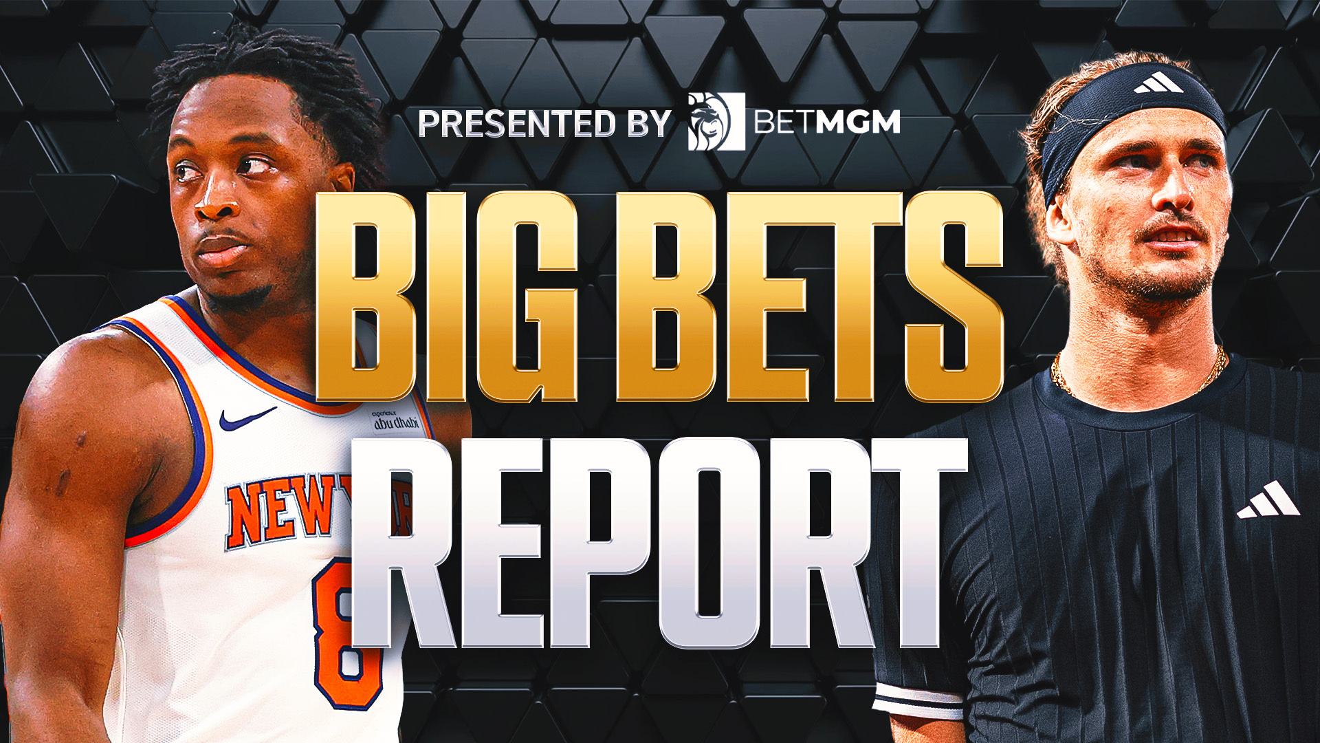 Big Bets Report: Sascha Zverev, Knicks Reward Bett